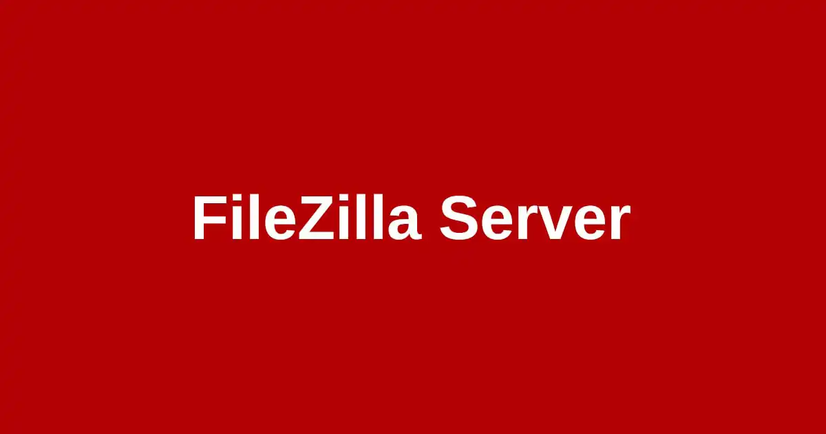 免費 FTP 伺服器 FileZilla Server 安裝流程與使用教學 - 封面圖