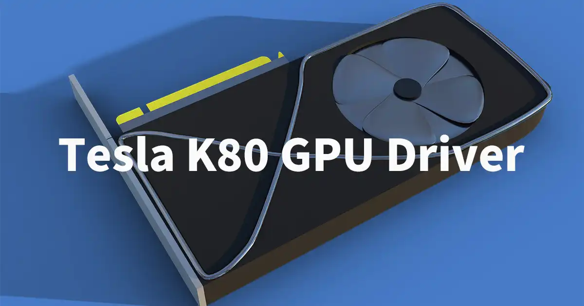 在 Ubuntu 22.04 安裝 Tesla K80 GPU 驅動 - 封面圖
